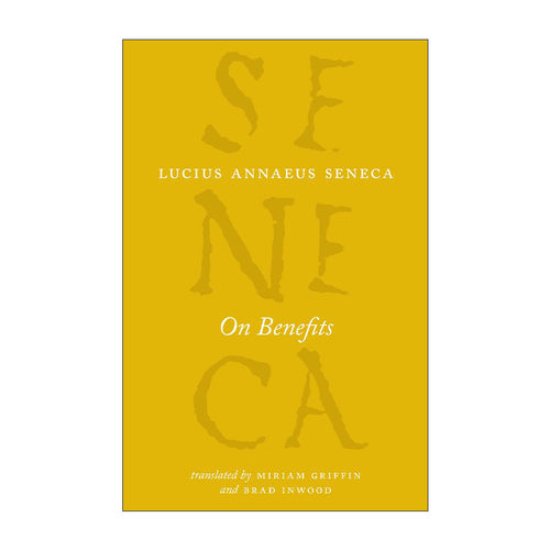 英文原版 On Benefits The Complete Works of Lucius Annaeus Seneca 论效益 芝加哥大学塞涅卡系列 哲学 英文版进口英语原版书籍