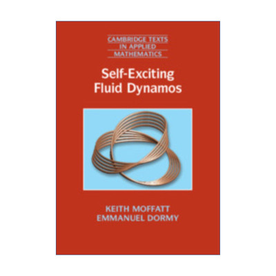 英文原版 Self-Exciting Fluid Dynamos 自激式流体发电机 剑桥应用数学文本系列 英文版 进口英语原版书籍