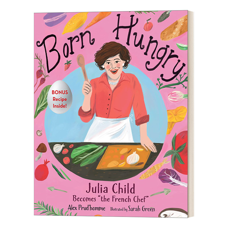 英文原版 Born Hungry 天生渴望美食茱莉亚 查尔德的食谱 人物传记 儿童精装绘本 Alex Prud'Homme 英文版 进口英语原版书籍