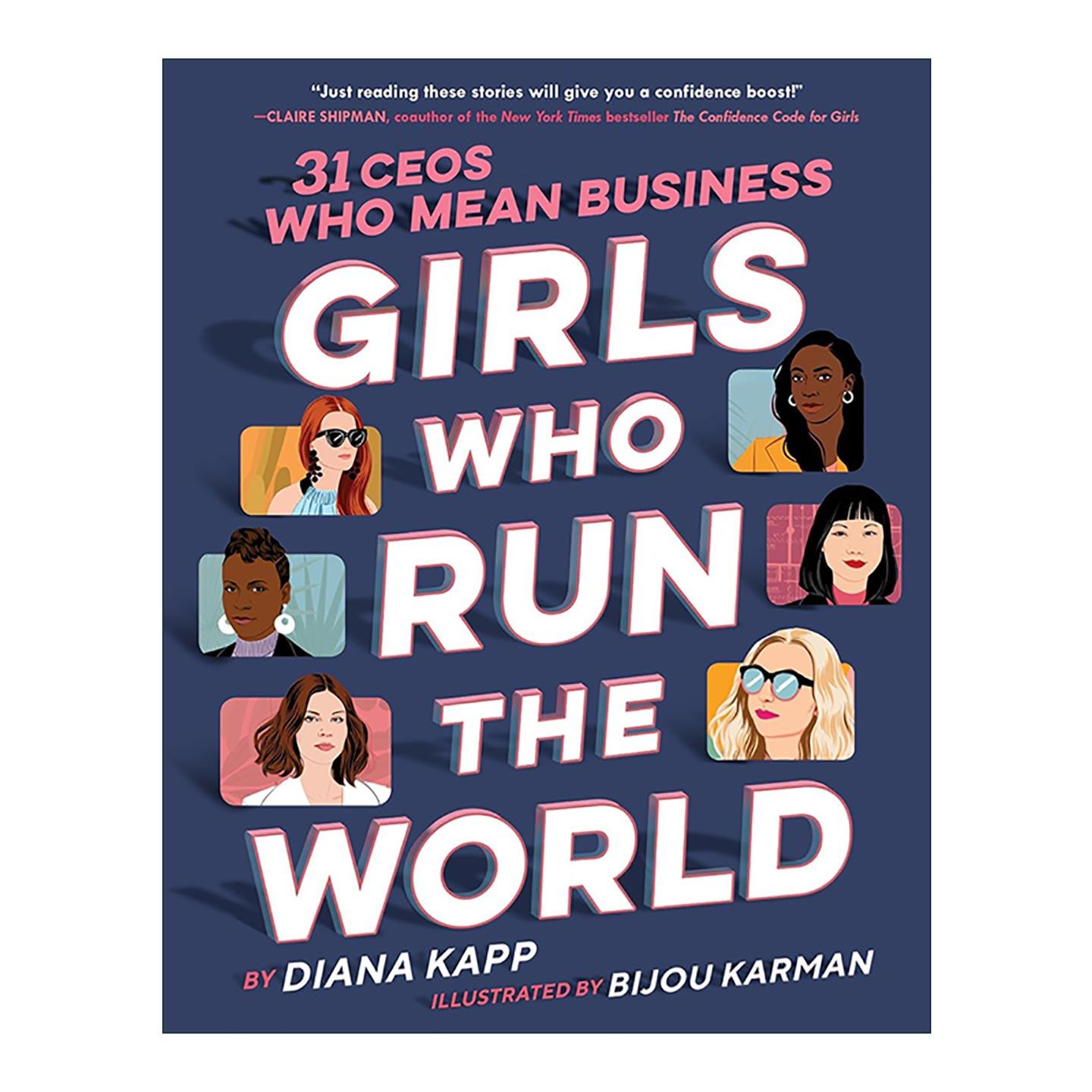 英文原版 Girls Who Run the World 主宰世界的女孩 31位知名女性成功故事 传记 商业指南 Diana Kapp 精装 进口英语原版书籍