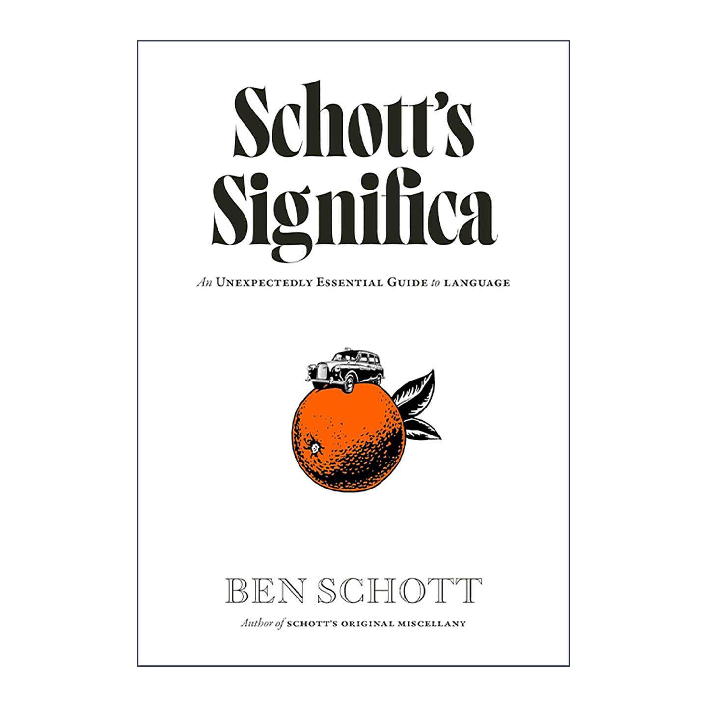 英文原版 Schott’s Significa 肖特的符号学 秘密语言杂录 精装 Ben Schott 英文版 进口英语原版书籍