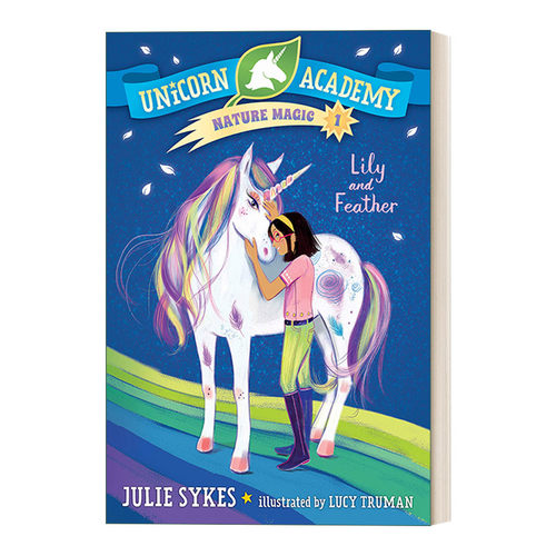 英文原版 Unicorn Academy Nature Magic 01 Lily and Feather 独角兽学院自然魔法系列1 儿童章节桥梁故事书 英文版 进口书籍
