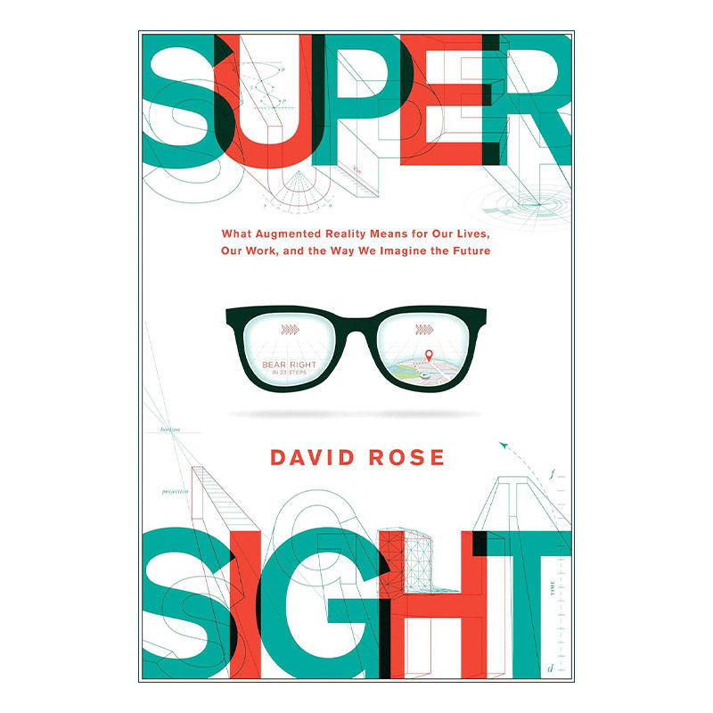 英文原版 Supersight AR改变世界 增强现实对我们生活 工作和未来的想象意味着什么 David Rose 精装 英文版 进口英语原版书籍