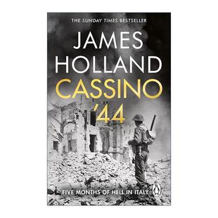 英文版 书籍 卡西诺1944 二战历史 James 五个月地狱时光 意大利 进口英语原版 英文原版 Holland Cassino