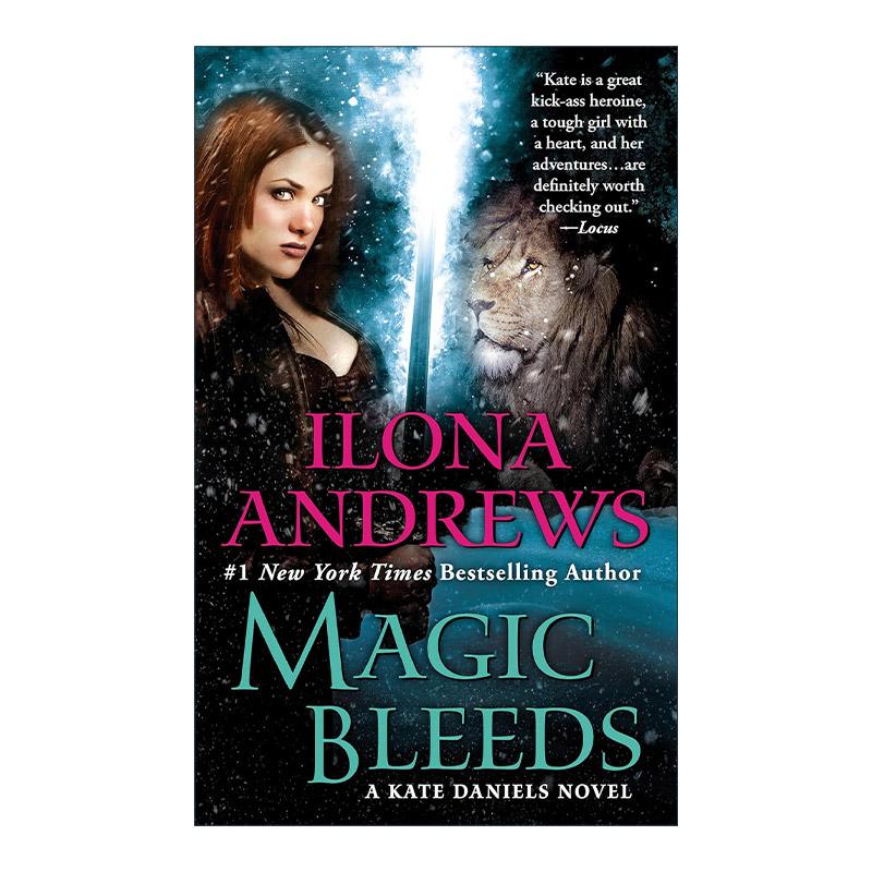 英文原版 Magic Bleeds Kate Daniels 04 魔法佣兵04 魔法传承 女性奇幻冒险小说 伊洛娜·安德鲁斯 英文版 进口英语原版书籍
