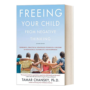 弹性思考力 Freeing Negative 英文原版 四个步骤 英文版 Child 乐观孩子 Your 进口英语书 from 三个关键培养能经风雨 Thinking