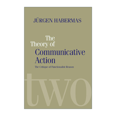英文原版 Theory of Communicative Action 交往行为理论卷2 论功能主义理论批判 尤尔根·哈贝马斯 英文版 进口英语原版书籍