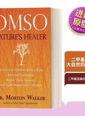 英文原版 DMSO Nature's Healer 二甲基亚砜 大自然的治愈者 另类疗法 医学 健康 Morton Walker 英文版 进口英语原版书籍