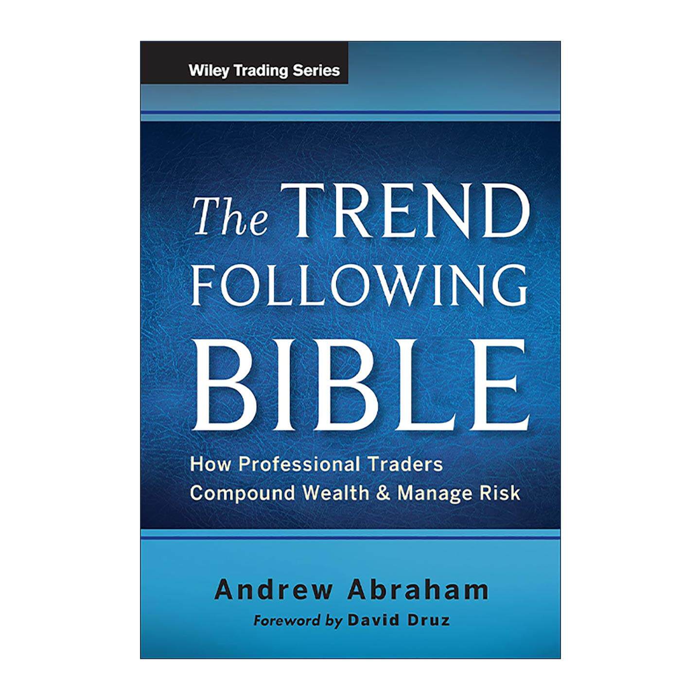 英文原版 The Trend Following Bible 趋势跟踪宝典 专业投资者如何积累财富及管理风险 精装 英文版 进口英语原版书籍