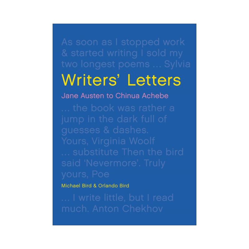 英文原版 Writers' Letters Correspondence from the world's great literary figures作家的信世界知名文学家的书信进口书