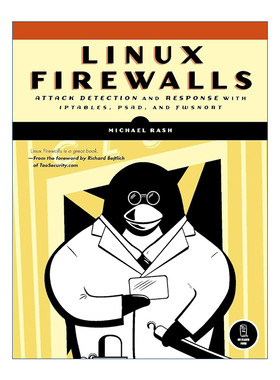 英文原版 Linux Firewalls Linux防火墙 使用iptables psad和fwsnort进行攻击检测和响应 Michael Rash 英文版 进口英语原版书籍