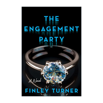 英文原版 The Engagement Party 订婚派对 惊悚悬疑小说 Finley Turner 英文版 进口英语原版书籍