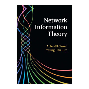 英文原版 Network Information Theory 网络信息论 Abbas El Gamal 英文版 进口英语原版书籍