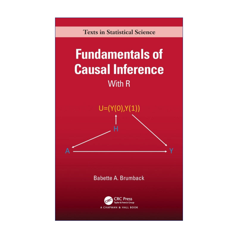 英文原版 Fundamentals of Causal Inference 运用R语言的因果推理 弗罗里达大学生物统计学系教授Babette Brumback 精装 进口书