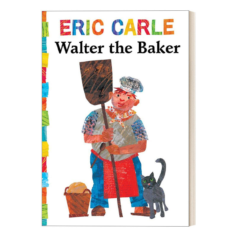 英文原版 walter the baker 面包师沃尔特 eric carle卡尔爷爷 英文版