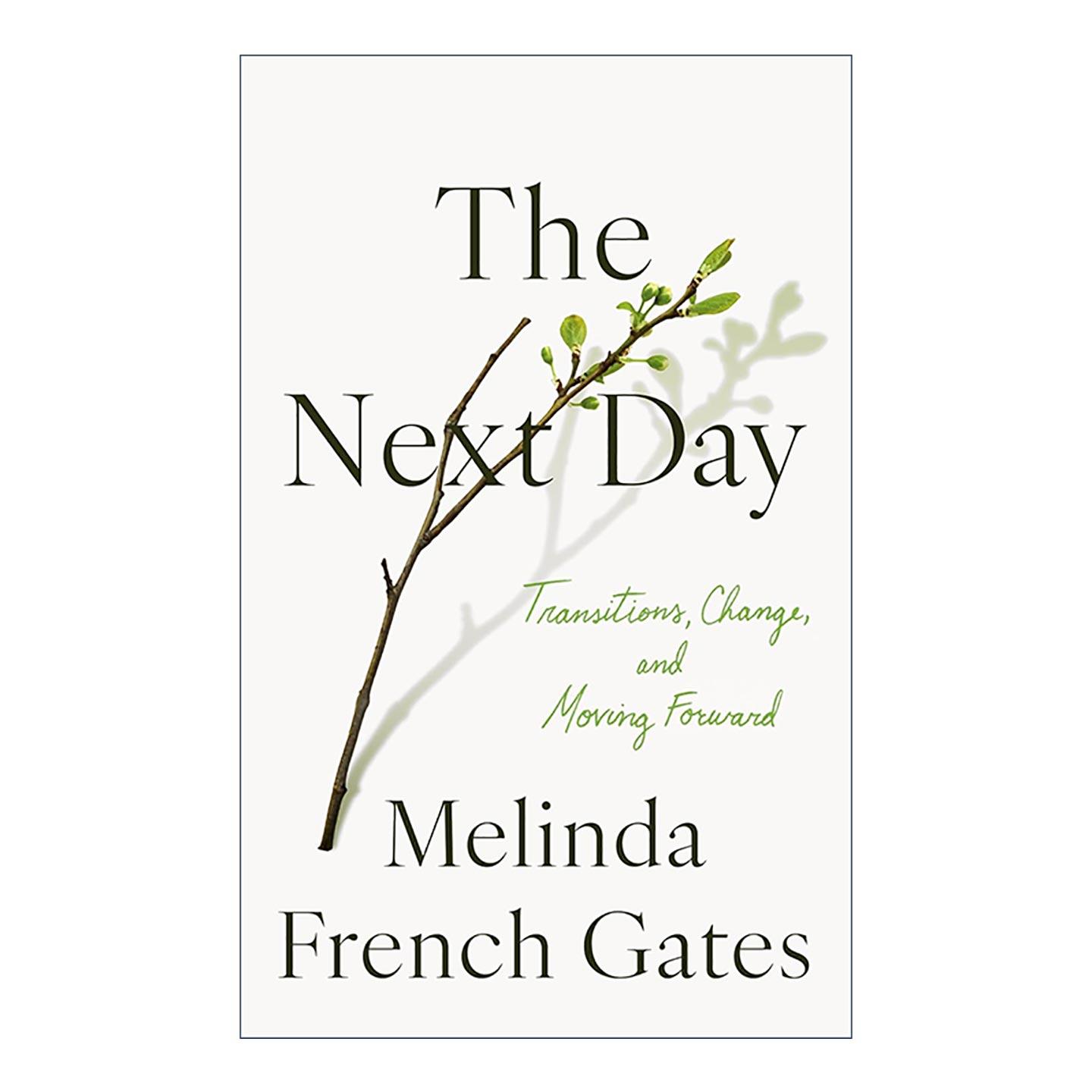 英文原版 The Next Day 第二天 过渡 变化和前进 比尔盖茨前妻梅琳达新书 精装 励志 人生建议 英文版 进口英语原版书籍