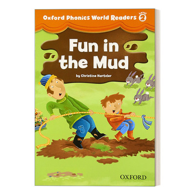 英文原版 Oxford Phonics World Readers Level 2 Fun in the Mud 牛津自然拼读 泥泞中的乐趣 英文版 进口英语原版书籍