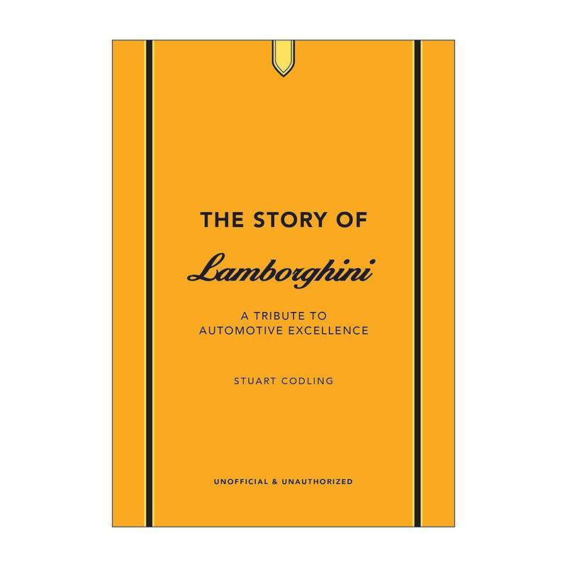 英文原版 The Story of Lamborghini 兰博基尼的故事 向传奇制造商致敬 工业产品设计 品牌历史精装 英文版 进口英语原版书籍