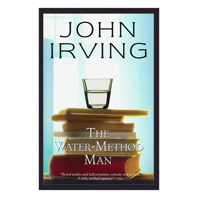 英文原版 The Water-Method Man 水法人 John Irving约翰·欧文 英文版 进口英语原版书籍