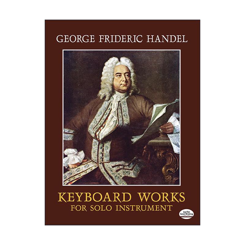 英文原版 Keyboard Works for Solo Instrument 适合独奏乐器的键盘作品集 曲谱 乔治·弗里德里希·亨德尔 进口英语原版书籍