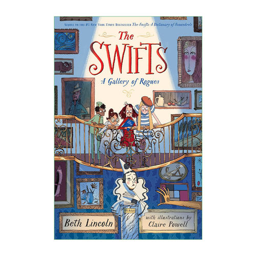 英文原版 The Swifts 02 A Gallery of Rogues 斯威夫特家族系列2 无赖画廊 儿童侦探推理小说 Beth Lincoln 精装 英文版