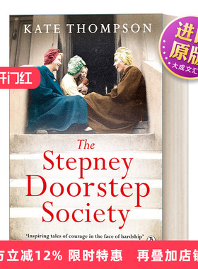 英文原版 The Stepney Doorstep Society 斯特普尼门阶协会 战时伦敦东区的女人们的真实故事 英文版 进口英语原版书籍