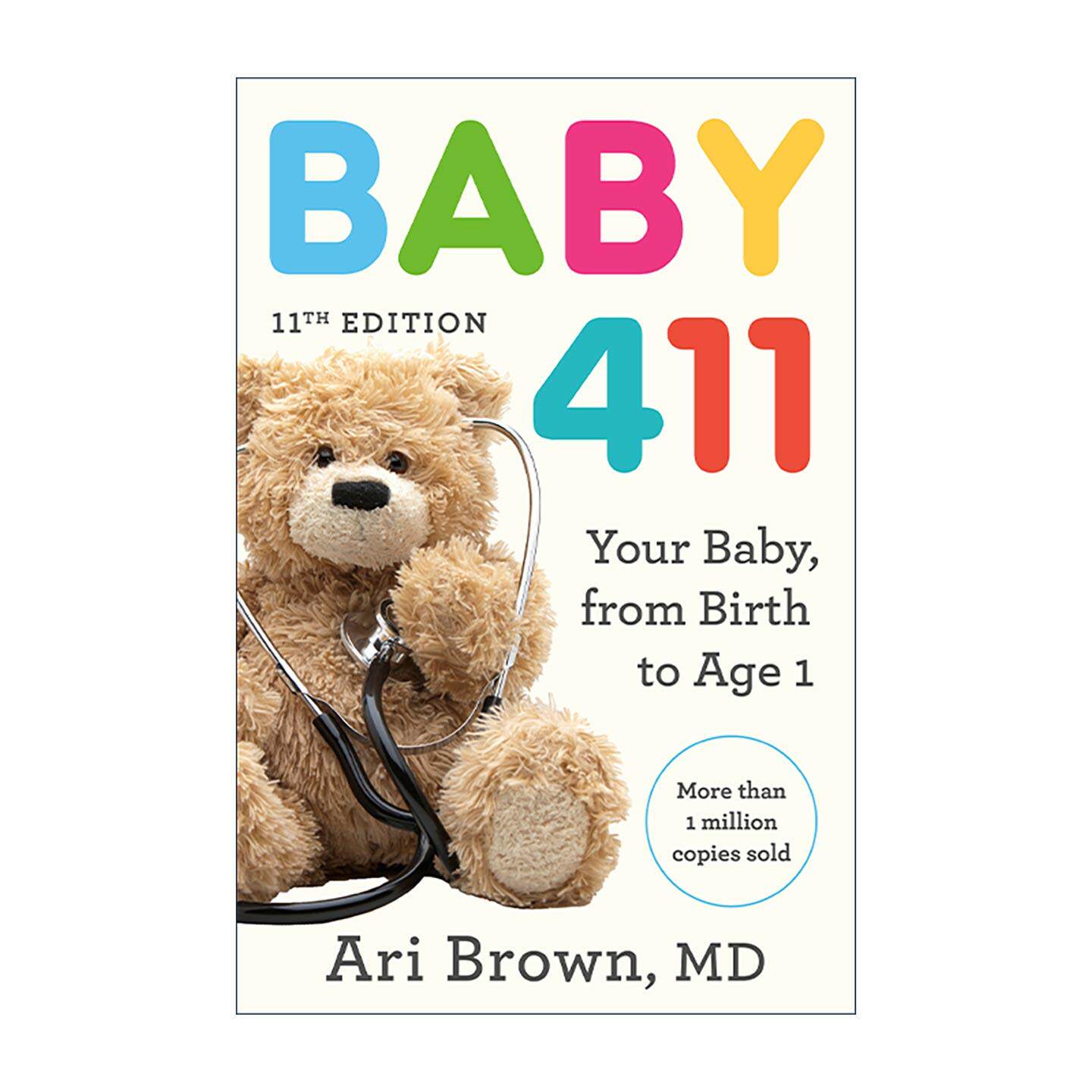 英文原版 Baby 411 初生婴儿喂养实用指南 第11版 新手父母育儿建议 常见疾病与急救 英文版 进口英语原版书籍