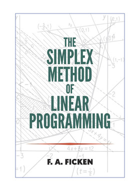 英文原版 The Simplex Method of Linear Programming 线性规划的单纯形法 F. A. Ficken 英文版 进口英语原版书籍