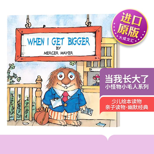 经典 Little Bigger 英文原版 当我长大了 幽默 Mercer 亲子读物 Get 少儿绘本读物 小怪物小毛人系列 Mayer英文版 Critter When