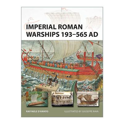 英文原版 Imperial Roman Warships 193–565 AD 罗马帝国时期战舰 先锋武器系列 英文版 进口英语原版书籍