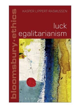 英文原版 Luck Egalitarianism 运气平等主义 Kasper Lippert Rasmussen 英文版 进口英语原版书籍