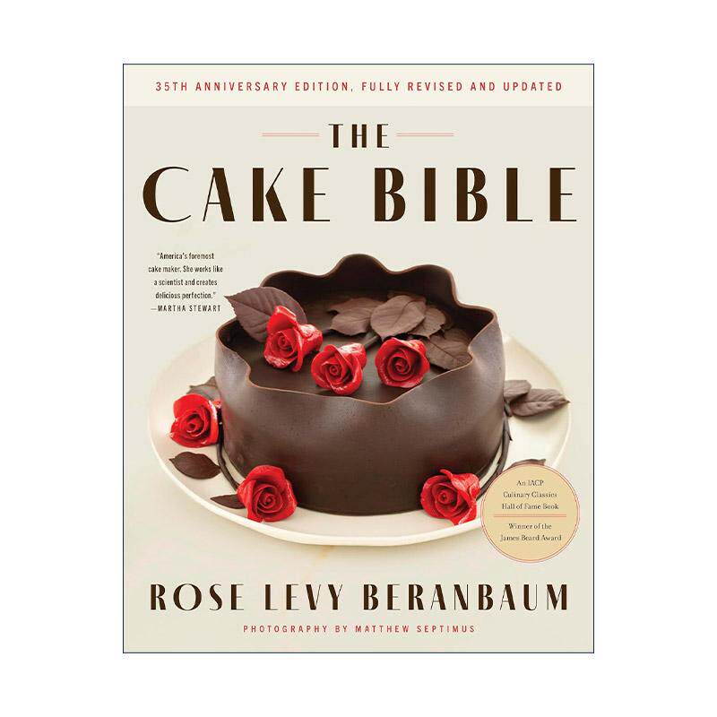 英文原版 The Cake Bible 蛋糕宝典 30周年纪念版 修订版 精装 专业烹饪协会年度烘焙书 英文版 进口英语原版书籍