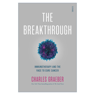 英文原版 The Breakthrough 抗癌大突破 癌症第四大治疗手段免疫疗法的真相 查尔斯·格雷伯 英文版 进口英语原版书籍