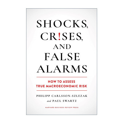 英文原版 Shocks Crises and False Alarms 冲击 危机和虚假警报 如何评估真正的宏观经济风险 哈佛商业评论 精装进口英语原版书籍