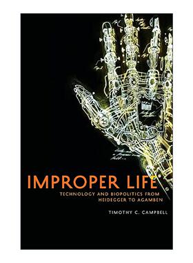 英文原版 Improper Life 生命的尺度 从海德格尔到阿甘本的技术和生命政治 英文版 进口英语原版书籍