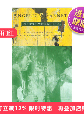 英文原版 Deceived With Kindness 善意欺骗 安吉莉卡·加内特回忆录 Bloomsbury团体文人传记 英文版 进口英语原版书籍