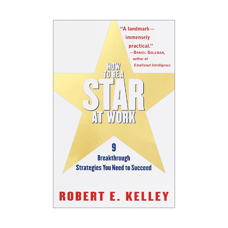 英文原版 How to Be a Star at Work 打造内驱组织 九步激发高绩效员工内驱力 Robert E. Kelley 英文版 进口英语原版书籍