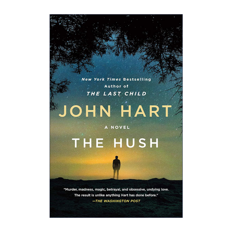 英文原版 The Hush A Novel 2 最后的孩子2 美国新生代推理小说天王John Hart 英文版 进口英语原版书籍