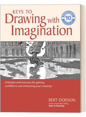 英文原版 Keys to Drawing With Imagination 想象力素描的诀窍 获得自信和增强创造力的策略和练习 绘画技巧 B Dodson 进口书籍