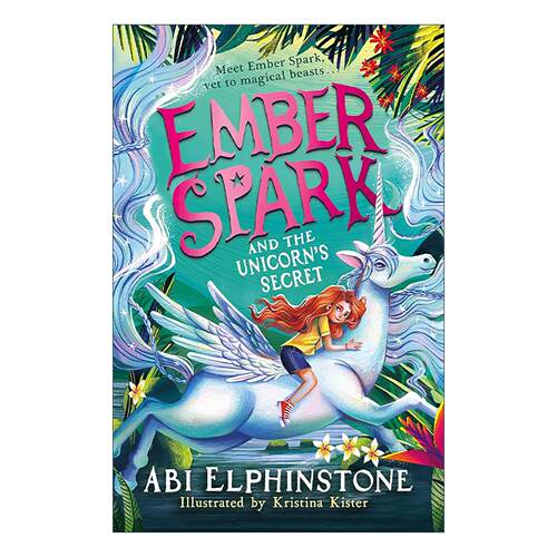 英文原版 Ember Spark and the Unicorn's Secret 艾姆伯·斯帕克与独角兽的秘密 奇幻冒险故事 英文版 进口英语原版书籍