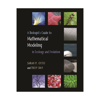 英文原版 A Biologist's Guide to Mathematical Modeling in Ecology and Evolution 生物学家生态学与进化数学建模指南 英文版