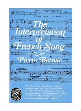 原版 The Interpretation of French Song 法语歌曲的诠释 声乐表演 实用指南 Pierre Bernac 进口原版书籍