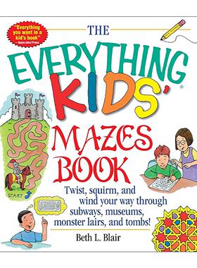 英文原版 The Everything Kids' Mazes Book 孩子的百宝箱 迷宫大全 穿梭地铁 博物馆 怪兽巢穴和古墓 英文版 进口英语原版书籍
