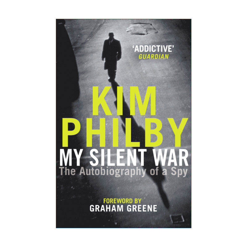 英文原版 My Silent War The Autobiography of a Spy 谍海余生记 金.菲尔比自传 英文版 进口英语原版书籍