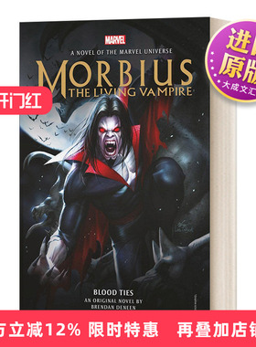 英文原版 Morbius: The Living Vampire - Blood Ties 暗夜男爵莫比亚斯 漫威小说 英文版 进口英语原版书籍