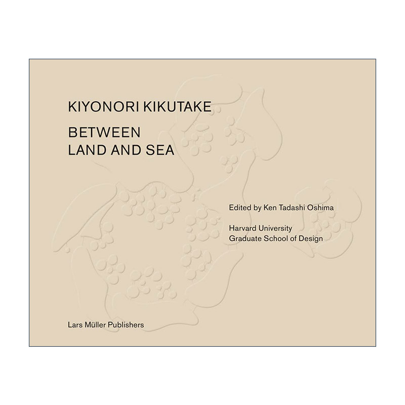 英文原版 Between Land and Sea 在陆地与大海中间 精装 日本建筑师菊竹清训作品集 英文版 进口英语原版书籍