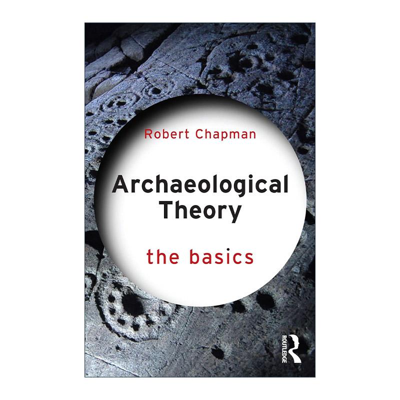 英文原版 Archaeological Theory 考古学理论 Routledge基础系列 英文版 进口英语原版书籍