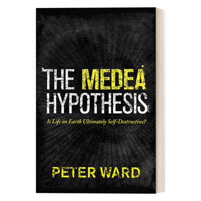 英文原版 The Medea Hypothesis 美狄亚假说 地球生命会自我毁灭吗 Peter Ward 英文版 进口英语原版书籍