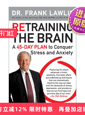 英文原版 Retraining the Brain 重新训练大脑 克服压力和焦虑的45天计划 Frank Lawlis 英文版 进口英语原版书籍