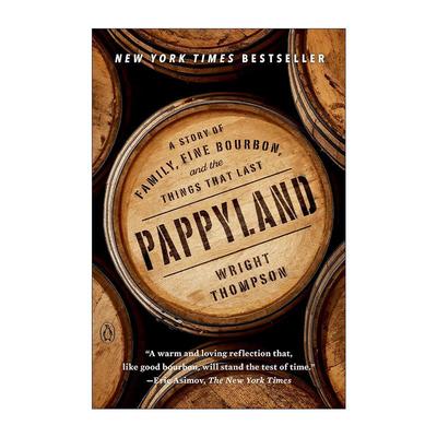 英文原版 Pappyland 范温克 上等波本威士忌 家族企业传记 Wright Thompson 英文版 进口英语原版书籍